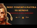 Powerful Hanuman Mantra to Destroy Nazar Evil Eye Remove Illness Negative Energy