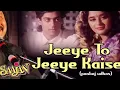 Lagu Jeeye To Jeeye Kaise_ Saajan (1991)_4K UHD 60fps Remastered Dolby DTS Surround FLAC Audio 