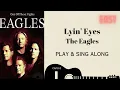 Download Lagu Lying Lyin' Eyes  Dutch Eagles  sing \u0026 play along with easy chords lyrics for guitar \u0026 Karaoke
