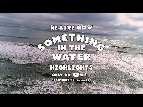 Download MP3 SOMETHING IN THE WATER 2023 Highlights