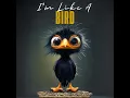 I'm Like A Bird (feat. Taryn)