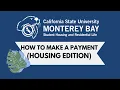 How to Make a Payment - Housing Edition
