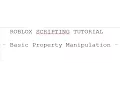 ROBLOX Lua - Basic Property Manipulation