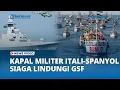 Download Lagu Militer Italia dan Spanyol Kerahkan Kapal usai Rombongan Global Sumud Flotilla Diserang Israel