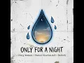 Only For A Night
