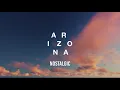 A R I Z O N A - Nostalgic (Lyrics)