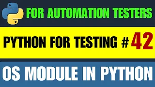 Python for Testers OS Module