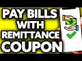 How To Pay Bills with Remittance Coupon ONLY Way