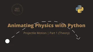 Animating Physics with Python Projectile Motion pt 1