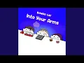 Download Lagu Into Your Arms