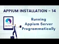 Running Appium Server Programmatically Appium Installation For Android - 14