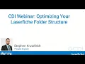 Optimizing Your Laserfiche File Folder Structure by CDI