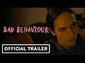 Bad Behaviour - Trailer 2024 Jennifer Connelly Ben Whishaw