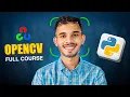 OpenCV Tutorial Computer Vision Full OpenCV with Python Course