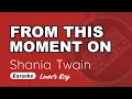 Shania Twain - From This Moment On (Karaoke) Lower Key