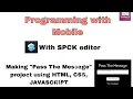 Making Pass The Message project using HTML CSS JAVASCRIPT in mobile programming in mobile