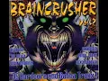 Lagu BRAINCRUSHER VOL. 2 - FULL ALBUM  86:55 MIN - 1997 HD HQ HIGH QUALITY