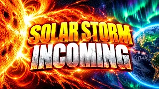 A Solar Eruption Is Racing Toward Earth! Northern Lights Could Light Up the Sky This Week!