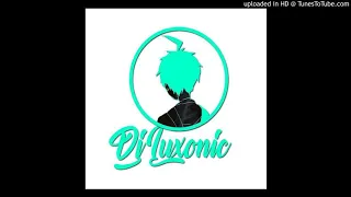 dj luxonic ft dj ministo ucelemba