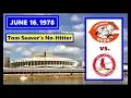 REDS VS CARDINALS JUNE 16 1978 TOM SEAVER S NO-HITTER REDS RADIO NETWORK