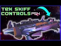 Tek Skiff Controls Ps4 Everything You Need to Know Tek Skiff Guide