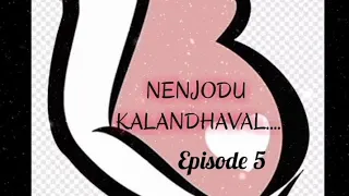 nenjodu kalanthaval episode 5 ap tale time shades of ap kadhal