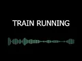 Download Lagu Running Train sound effect | sfx /bgm | for videos/films #copyrightfree #creativecommons