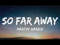 Download Lagu Martin Garrix \u0026 David Guetta - So Far Away (Lyrics) (ft. Jamie Scott \u0026 Romy Dya)