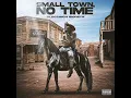 Small Town, No Time