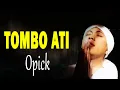 Download Lagu Tombo Ati - Opick ( Lagu  Lyrics )