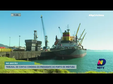 Tribunal de Contas condena ex-presidente do Porto de Imbituba por falhas de gestão