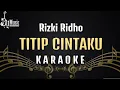 Lagu Rizki Ridho - Titip Cintaku [Karaoke]