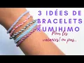 Testing KUMIHIMO Bracelets 3 bracelets to make on vacation