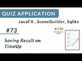 Save Result on timeup Javafx Quiz Application