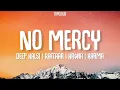No Mercy (Lyrics)- Deep Kalsi X Raftaar X KR$NA X Karma | Latest Rap song