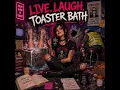 Live Laugh Toaster Bath