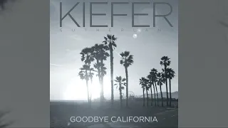 kiefer sutherland goodbye california