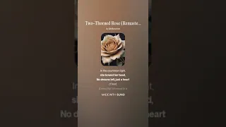 Two Thorned Rose Remastered