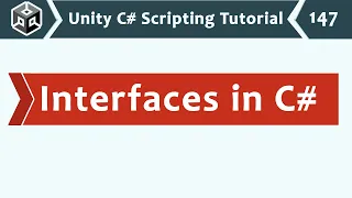 Interfaces in C - Unity C Scripting Tutorial 147
