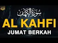 SURAH AL-KAHFI JUMAT BERKAH | Murottal Al-Quran yang sangat Merdu | By Alaa Aqel