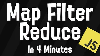 Map Filter Reduce In Under 4 Minutes Javascript