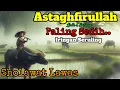 Download Lagu 🎼 SHOLAWAT NABI - SHOLAWAT ASTAGHFIRULLAH MERDU IRINGAN SERULING Bikin Nangis