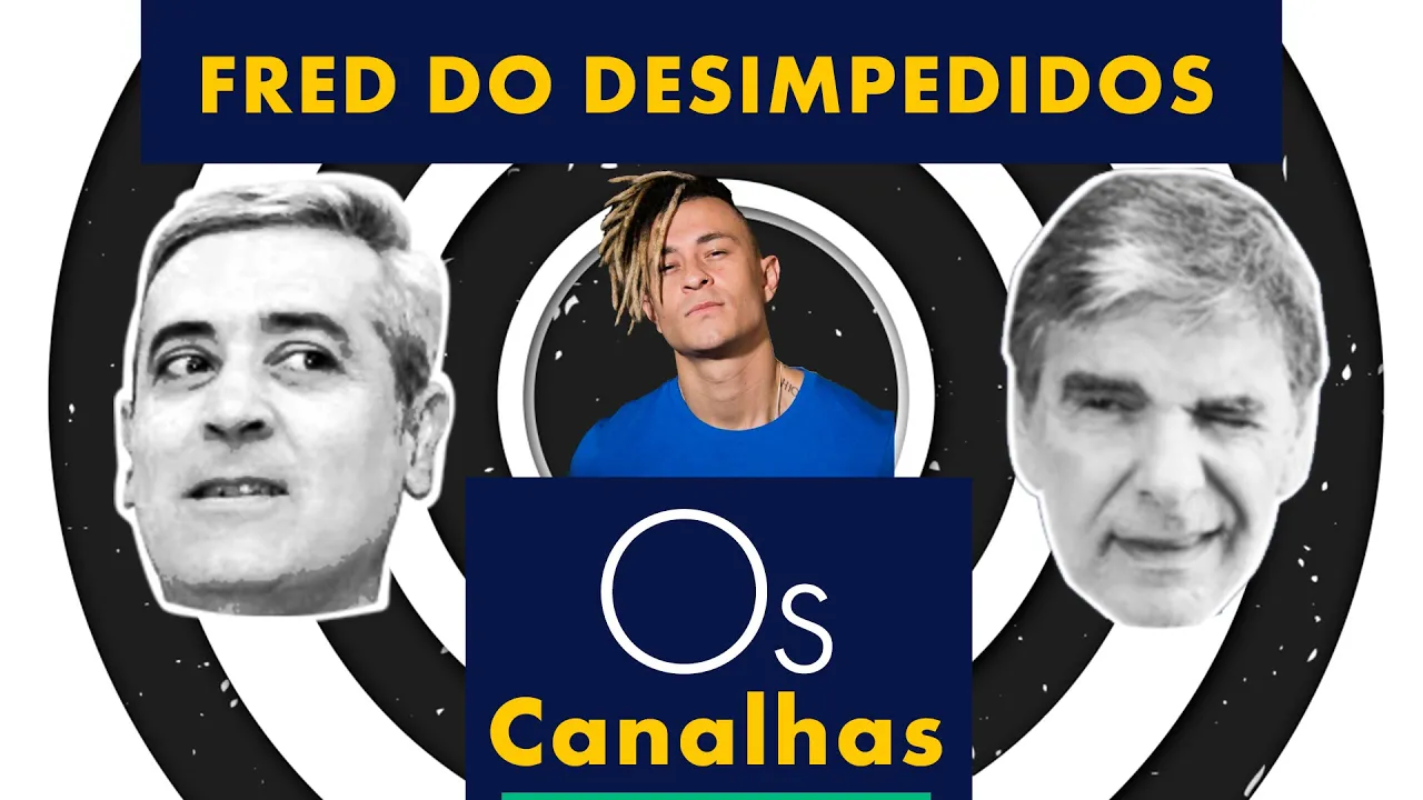 FRED DESIMPEDIDOS + JOÃO CANALHA E RODRIGO VIANA | OS CANALHAS NO UOL ESPORTE