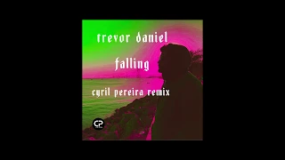 Download Trevor Daniel - Falling (Cyril Pereira Remix) MP3