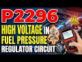 What Is P2296 Obd2 Error Code - Fuel Pressure Regulator Control Circuit High