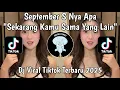 Download Lagu DJ MEJIKUHIBINIU | DC SEPTEMBER S NYA APA | DJ SEKARANG KAMU SAMA YANG LAIN VIRAL TIKTOK TRBARU 2025