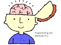 Programming 101 - Methods Pt 2