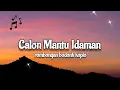 Download Lagu Calon Mantu Idaman || rombongan bodonk koplo || [LIRIK]