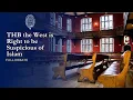 THB the West is Right to be Suspicious of Islam - Full Debate
