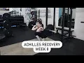 Achilles Recovery Week 8